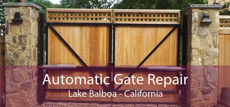 Automatic Gate Repair Lake Balboa - California