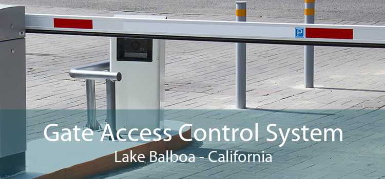 Gate Access Control System Lake Balboa - California