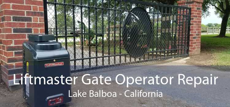 Liftmaster Gate Operator Repair Lake Balboa - California